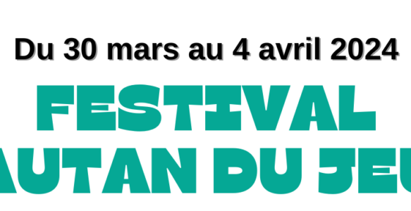 Festival Autan du Jeu 2024