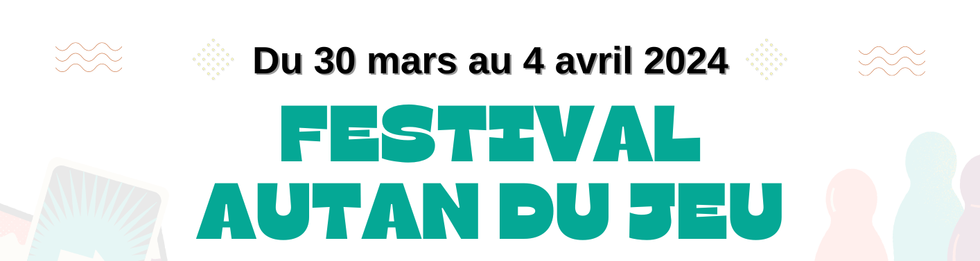 Festival Autan du Jeu 2024